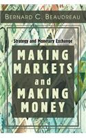 Making Markets and Making Money