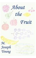 About the Fruit