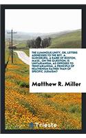 The Luminous Unity, or, Letters Addressed to the Rev. A. Guinzburg, a Rabbi of Boston, Mass., on the Question, Is Unitarianism, as Opposed to Trinitar