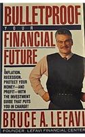 Bulletproof Your Financial Future