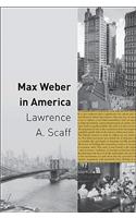 Max Weber in America