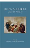 Franz Schubert and His World