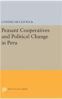 Peasant Cooperatives and Political Change in Peru