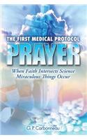 First Medical Protocol - Prayer