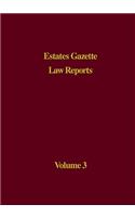 Estates Gazette Law Reports, Volume 3