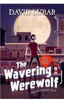 The Wavering Werewolf