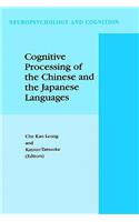 Cognitive Processing of the Chinese and the Japanese Languages