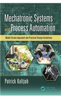 Mechatronic Systems and Process Automation