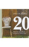 20 Ways to Add More Prayer to Your Life