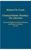 Classical Islamic Theology: The Ash`arites