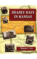 Deadly Days in Kansas