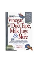 Yankee Magazine's Vinegar, Duct Tape, Milk Jugs & More: 1,001 Ingenious Ways to Use Common Household Items to Repair, Restore, Revive, or Replace Just About Everything in Your Life
