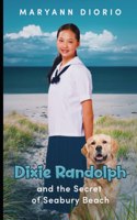 Dixie Randolph and the Secret of Seabury Beach