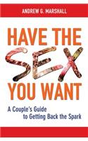Have the Sex You Want