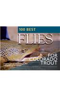 100 Best Flies for Colorado Trout
