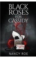 Black Roses for Cassidy