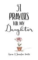 31 Prayers for My Daughter: Seeking God