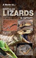 Guide to Australian Lizards in Captivity