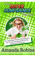 Super Confidence Factor