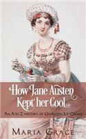 How Jane Austen Kept Her Cool
