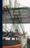 American Jewish Times Outlook [serial]; 1994-1995