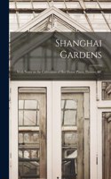 Shanghai Gardens