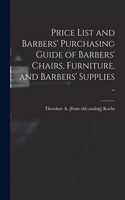 Price List and Barbers' Purchasing Guide of Barbers' Chairs, Furniture, and Barbers' Supplies ..