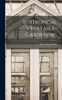 Subtropical Vegetable-gardening