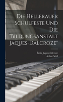 Hellerauer Schulfeste Und Die bildungsanstalt Jaques-dalcroze