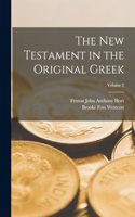 New Testament in the Original Greek; Volume 2