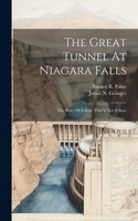 Great Tunnel At Niagara Falls