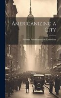 Americanizing a City