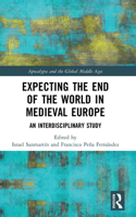 Expecting the End of the World in Medieval Europe