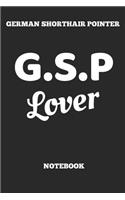 German Shorthair Pointer G.S.P Lover Notebook