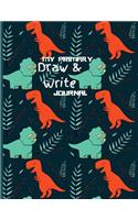 My Primary Draw and Write Journal: Dinosaurs - Story Notebook for Kids - Softcover Composition Size Primary Journal (Children's Journals)