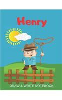 Henry Draw & Write Notebook: Personalized with Name for Boys who Love Cowboys / With Picture Space and dashed mid-line(8 Wild West)