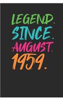 Legend Since August 1959: Blank Lined Notebook / Journal (6 X 9 -120 Pages) - 60th Birthday Gift Idea