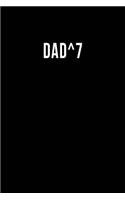 Dad^7