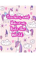 Teachers and Unicorns Rule the World