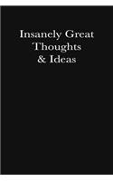 Insanely Great Thoughts & Ideas