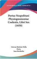 Portae Neapolitani Physiognomoniae Coelestis, Libri Sex (1650)