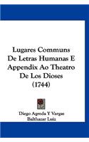Lugares Communs De Letras Humanas E Appendix Ao Theatro De Los Dioses (1744)