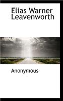 Elias Warner Leavenworth: (English)