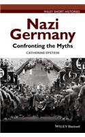 Nazi Germany - Confronting the Myths