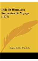 Inde Et Himalaya Souvenirs De Voyage (1877)