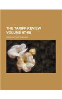 The Tariff Review Volume 67-68