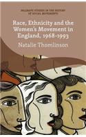 Race, Ethnicity and the Women's Movement in England, 1968-1993
