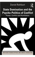 State Domination and the Psycho-Politics of Conflict