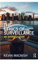 The Ethics of Surveillance