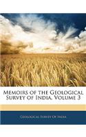 Memoirs of the Geological Survey of India, Volume 3